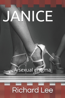 Janice: Selected excerpts from the EROS CRESCENT Series by Richard Lee