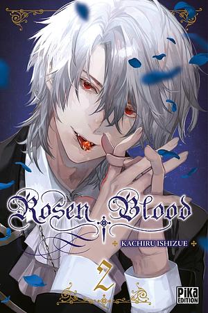 Rosen Blood, Tome 2 by Kachiru Ishizue, Kachiru Ishizue