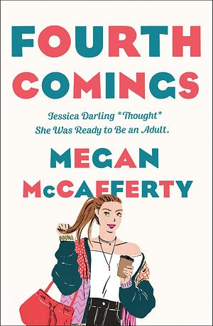 Fourth Comings by Megan McCafferty