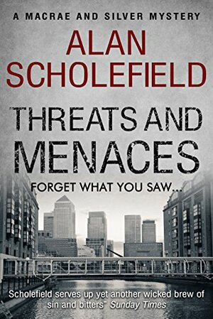 Threats and Menaces by Alan Scholefield