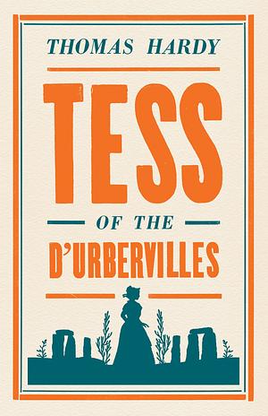 Tess of the D'Urbervilles by Thomas Hardy