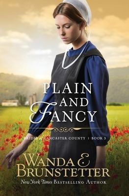 Plain And Fancy by Wanda E. Brunstetter