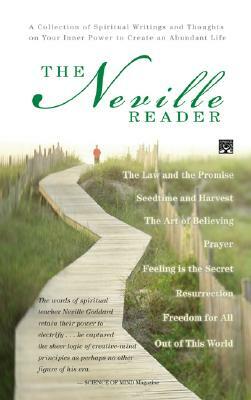 The Neville Reader by Neville Goddard