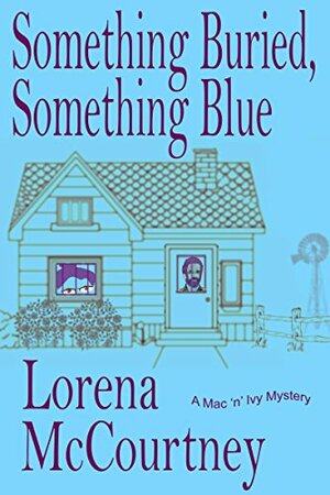 Something Buried, Something Blue by Lorena McCourtney