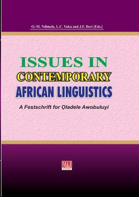 Issues in Contemporary African Linguistics: A Festschrift for Oladele Awobuluyi by 