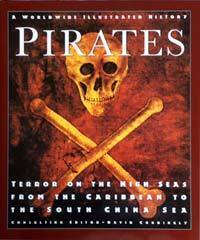 Pirates: Terror on the High Seas, from the Caribbean to the South China Sea by David Cordingly