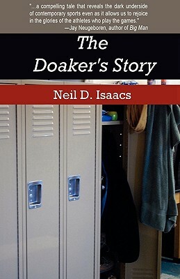 The Doaker's Story by Neil D. Isaacs