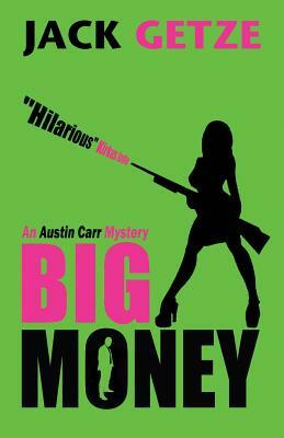 Big Money by Jack Getze