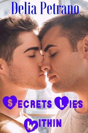 Secrets Lies Within by Delia Petrano