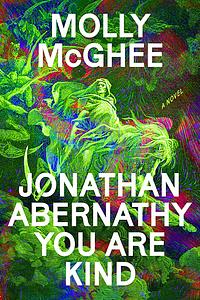 Jonathan Abernathy You Are Kind by Molly Mcghee