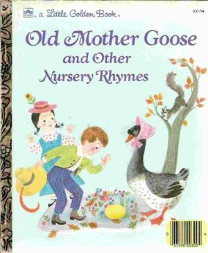 Old Mother Goose And Other Nursery Rhymes by Alice Provensen, Martin Provensen