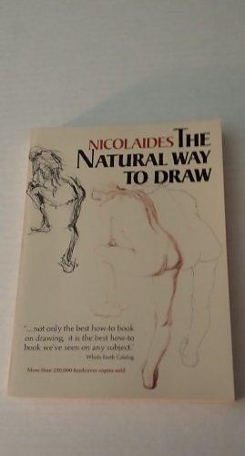 The Natural Way to Draw: A Working Plan For Art Study by Kimon Nicolaïdes, Kimon Nicolaïdes