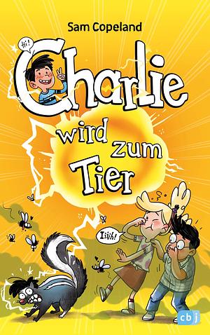 Charlie wird zum Tier by Timo Müller-Wegner, Sam Copeland