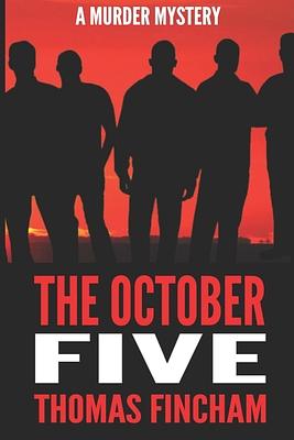 The October Five by Thomas Fincham