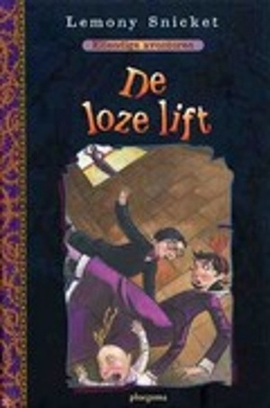 De Loze Lift by Lemony Snicket