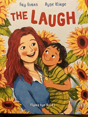 The Laugh by Fay Evans