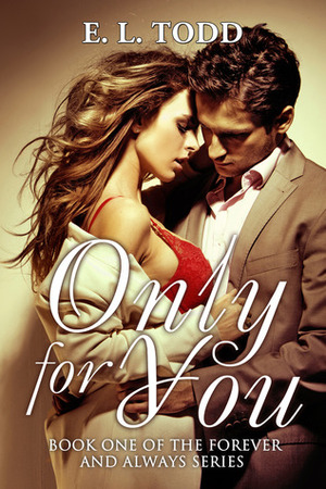 Only for You by E.L. Todd