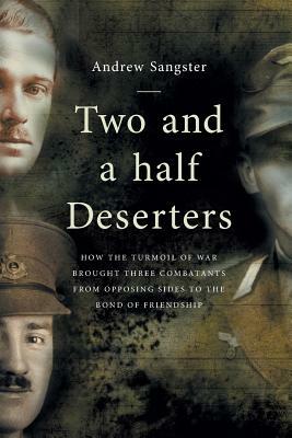 Two And A Half Deserters by Andrew Sangster