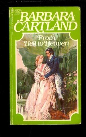 From Hell to Heaven by Barbara Cartland