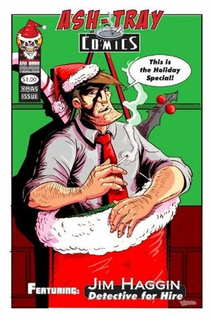 Ash-Tray Comics Holiday Special by Santino A. Castaneda, Adrian Cronin, Eric Schock