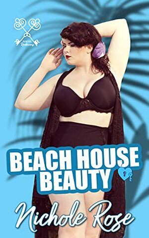 Beach House Beauty  by Nichole Rose