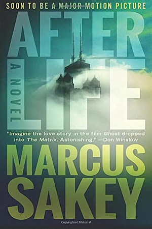 After Life by Marcus Sakey