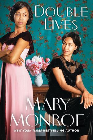 Double Lives by Mary Monroe