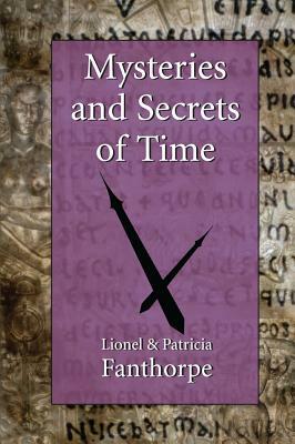 Mysteries and Secrets of Time by Patricia Fanthorpe