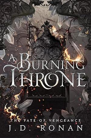 A Burning Throne by J.D. Ronan