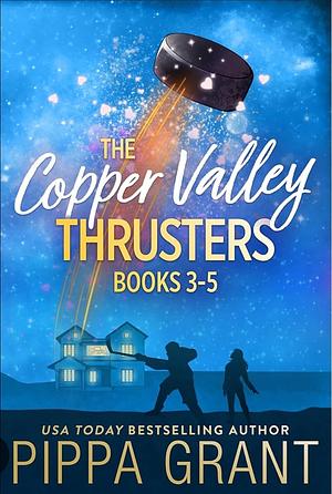 The Copper Valley Thrusters #3-5 by Pippa Grant, Pippa Grant