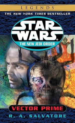 Star Wars: Vector Prime by R.A. Salvatore