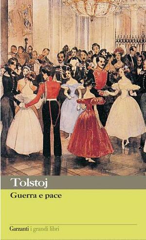 Guerra e pace by Leo Tolstoy