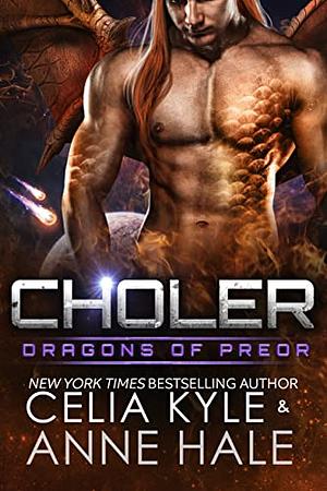 Choler by Anna Hale, Celia Kyle