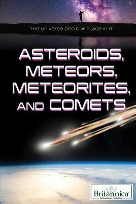 Asteroids, Meteors, Meteorites, and Comets by Nicholas Faulkner, Erik Gregersen