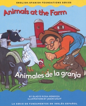 Animals at the Farm/Animales de la Granja by Gladys Rosa Mendoza