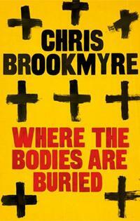 Where the Bodies are Buried by Christopher Brookmyre