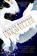The Unraveller  by Frances Hardinge