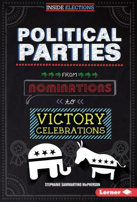 Political Parties by Stephanie Sammartino McPherson