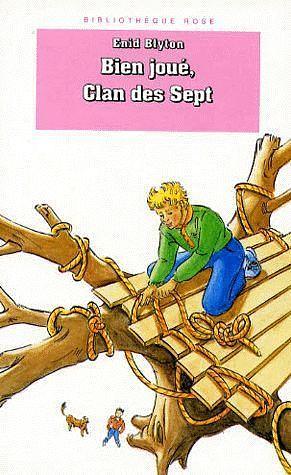 Bien joué, Clan des Sept by Enid Blyton