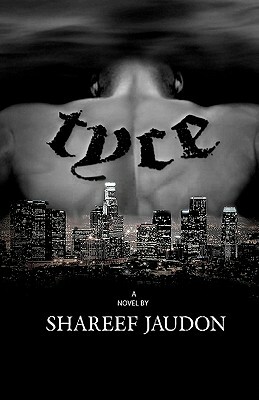 Tyce by Shareef Jaudon