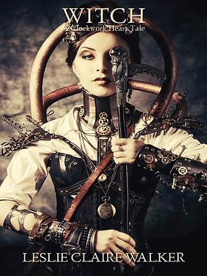 Witch by Leslie Claire Walker