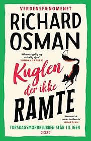 Kuglen der ikke ramte by Richard Osman