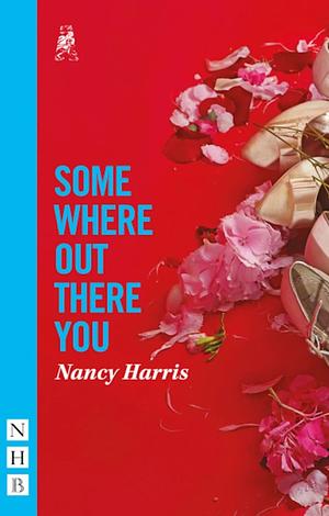 Somewhere Out There You by Nancy Harris