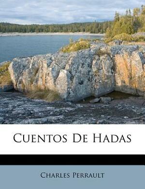 Cuentos De Hadas by Charles Perrault