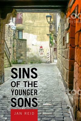 Sins of the Younger Sons by Jan Reid