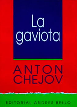 La gaviota / Tío Vania by Anton Chekhov, Anton Chekhov