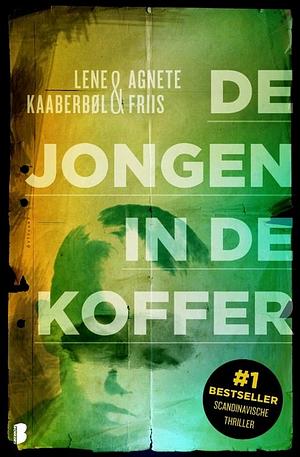 De jongen in de koffer by Agnete Friis, Lene Kaaberbøl