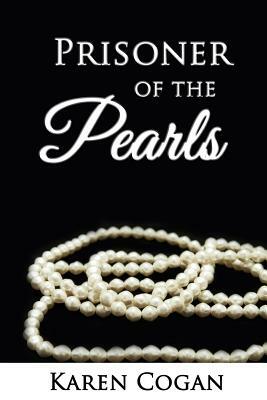 Prisoner of the Pearls by Karen Cogan