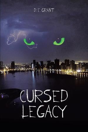 Cursed Legacy by D.E. Grant, D.E. Grant