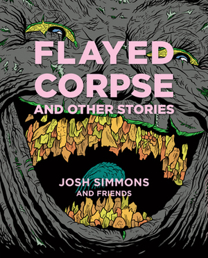 Flayed Corpse and Other Stories by Josh Simmons